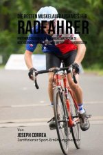 Die besten Muskelaufbaushakes fur Radfahrer: Proteinreiche Shakes, um das Muskelwachstum zu beschleunigen und die Ausdauer auf dem Rad zu verbessern