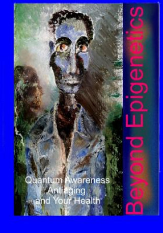 Beyond Epigenetics