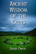 The Ancient Wisdom of the Celts