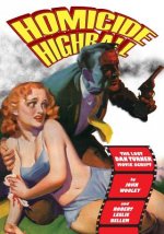 Homicide Highball: The Lost Dan Turner Movie Script