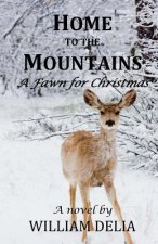 Home to the Mountains: A Fawn for Christmas