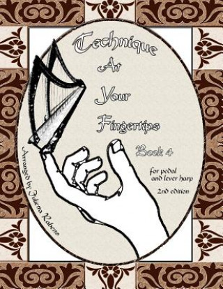 Technique at Your Fingertips: Book 4