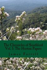 The Horton Papers: The Chronicles of Southford Vol. 1