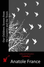 Our Children: Scenes from the Country and the Town