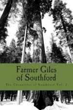 Farmer Giles of Southford: The Chronicles of Southford Vol. 2