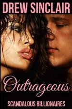 Outrageous: Scandalous Billionaires