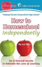 How to Homeschool Independently