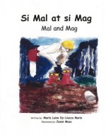 Si Mal at si Mag: Mal and Mag