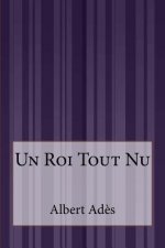 Un Roi Tout Nu