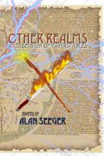Other Realms: A Collection of Fantasy Tales
