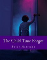 The Child Time Forgot
