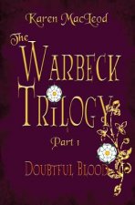 Doubtful Blood: Part 1 the Warbeck Trilogy