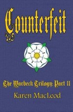 Counterfeit: Part II of the Warbeck Trilogy