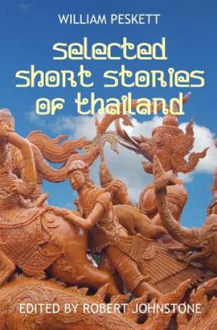 Selected Short Stories Of Thailand