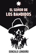 El Se?or de los Bandidos