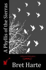 A Phyllis of the Sierras