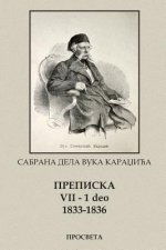 Vuk Karadzic, Prepiska VII (1843-1847) 2 Deo