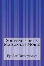 Souvenirs de la Maison des Morts