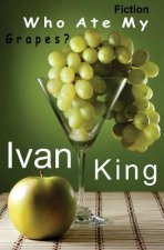 Fiction: Who Ate My Grapes? [Fiction Books]