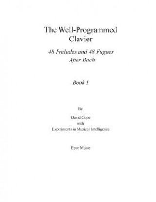 The Well-Programmed Clavier: Book I