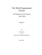 The Well-Programmed Clavier: Book I