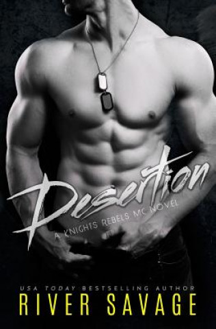 Desertion: Knights Rebels MC