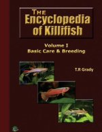 The Killifish Encyclopedia: Basic Care and Breeding