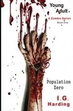 Young Adult: Population Zero [Young Adult Books]