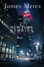 37 New York Stories: True stories from New York City