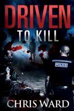 Driven To KILL