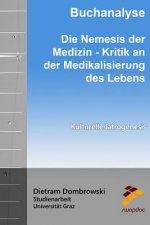 Buchanalyse: Die Nemesis der Medizin - Kritik an der Medikalisierung des Lebens: Kulturelle Iatrogenesis