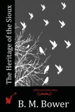 The Heritage of the Sioux