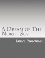 A Dream of The North Sea