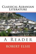 Classical Albanian Literature: A Reader