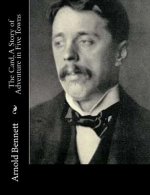 The Card, A Story of Adventure in Five Towns