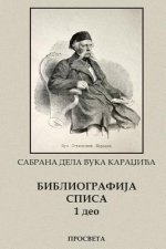 Vuk Karadzic, Bibliografija Spisa I Deo