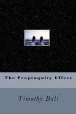 The Propinquity Effect
