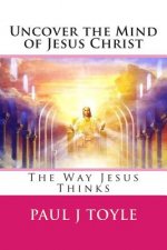Uncovering Hapiness: The Way Jesus Thinks