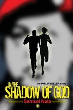 In The Shadow Of God