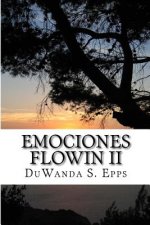 Emociones Flowin II: Flowin Emotions ll