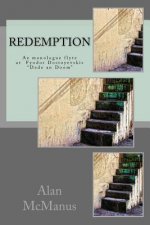 Redemption: Ae monologue flyte at Fyodor Dostoyevskis 