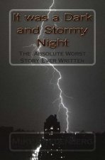 It was a Dark and Stormy Night: The Worst Story Ever Written