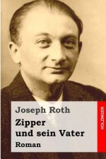 Zipper und sein Vater: Roman