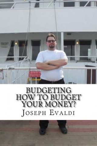 Budgeting: How to Budget Your Money