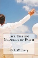 The Testing Grounds of Faith
