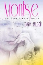 Montse Una Vida Transformada