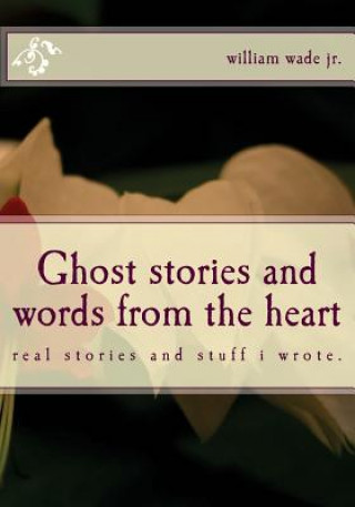 Ghost stories and words from the heart: Find away believe each other