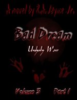 Bad Dream Volume 3 Part 1: Unholy War