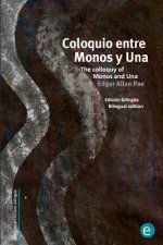 Coloquio entre Monos y Una/The colloquy of Monos and Una: Edición bilingüe/Bilingual edition