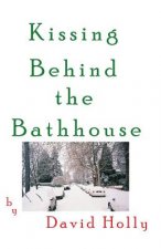 Kissing Behind the Bathhouse
